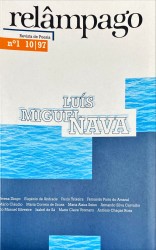 RELÂMPAGO. Revista de Poesia. Nº1 - Luis Miguel Nava. Directores: Carlos Mendes de Sousa, Fernando Pinto do Amaral, Gastão Cruz, Paulo Teixeira